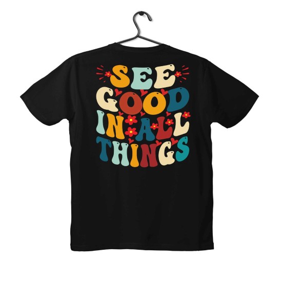 T-shirt Unisex Black Με Σχέδιο See Good In