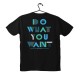 T-shirt Unisex Black Με Σχέδιο Do What You Want