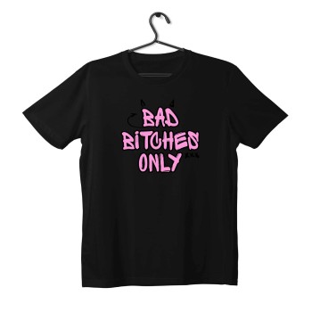T-shirt Unisex Black Με Σχέδιο Bad Bitghes Only